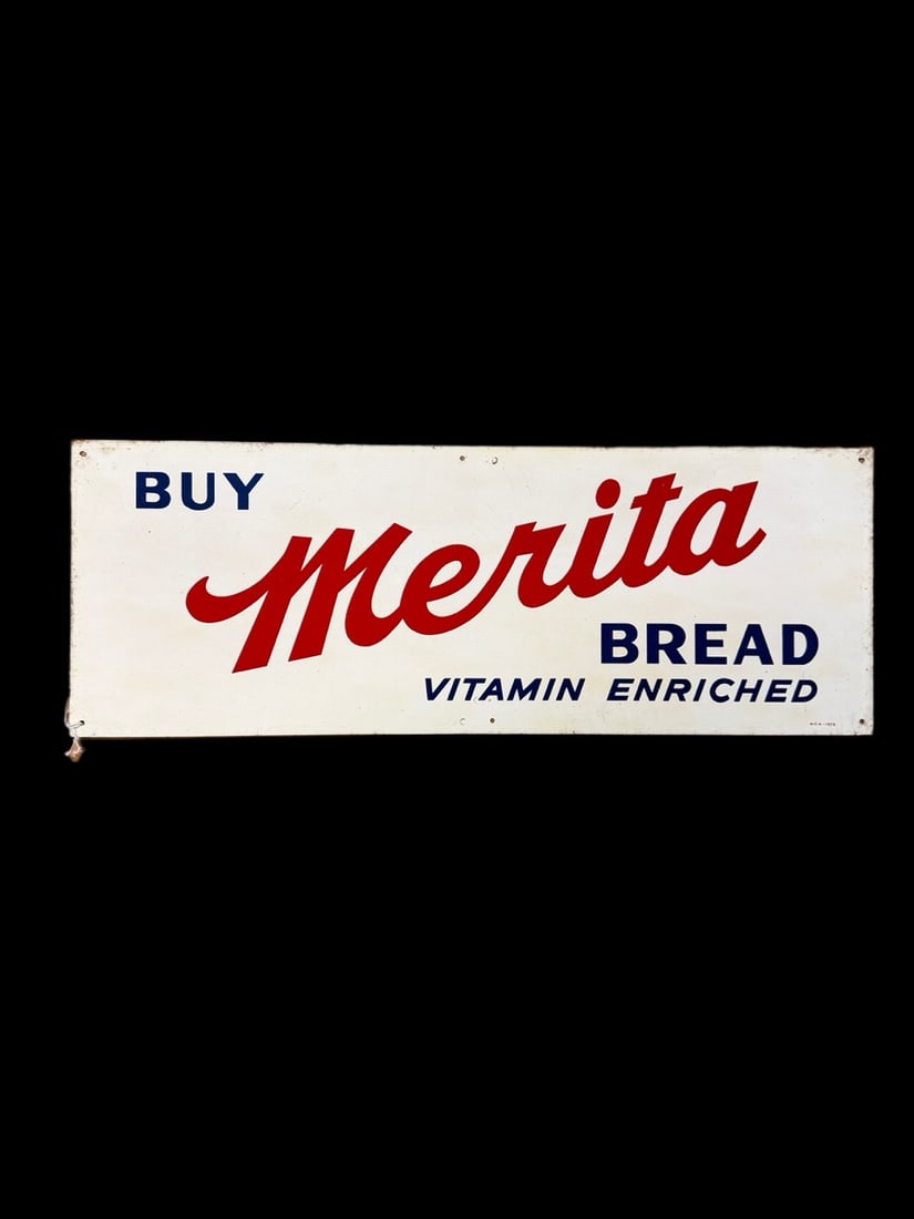 Merita Bread Tin Metal Sign: Marked MCA 1075 Wear along edges and light scratching throughout. 22" H x 8" W. All items are eligible for free delivery to Rustbelt Americana in East Moline, IL on 8/6-7 or other shows that Richmond 