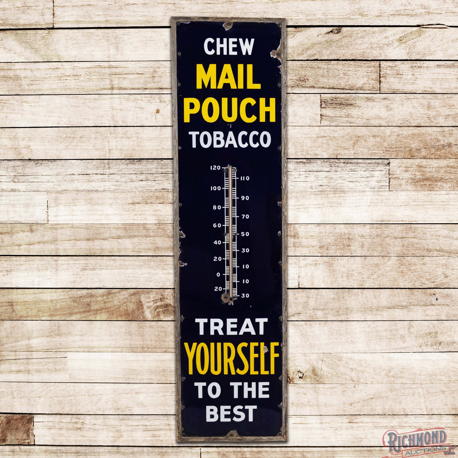 Chew Mail Pouch Tobacco "Treat Yourself to the Best" 6' SSP Thermometer (1 of 3)