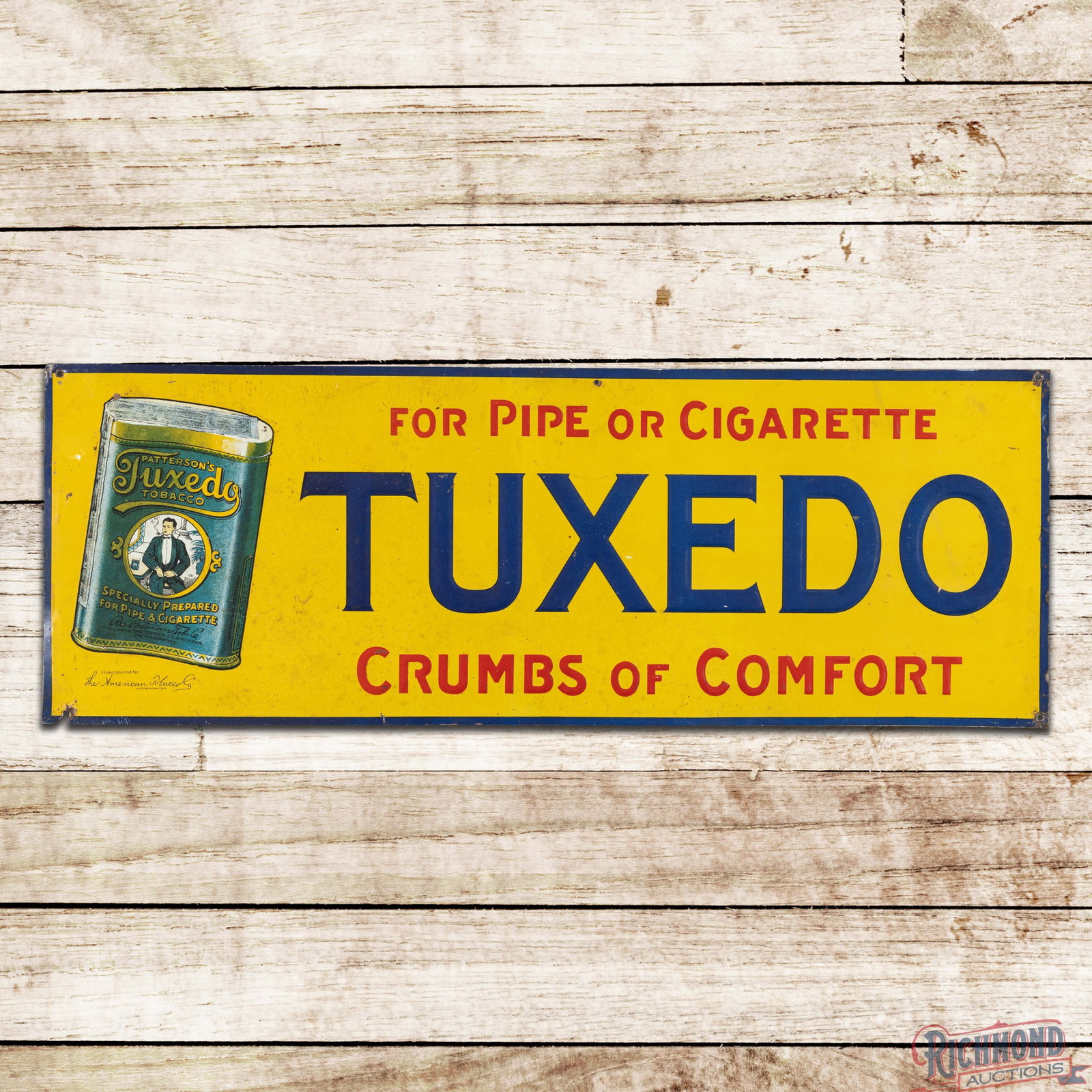 Patterson's Tuxedo Tobacco For Pipe or Cigarette Emb. SST Sign w/ Tin: SST embossed sign has very good color and shine. The display has light wear, tiny paint chips and spotting. The perimeter has minor bends with a small area of metal loss on the lower left corner. Over