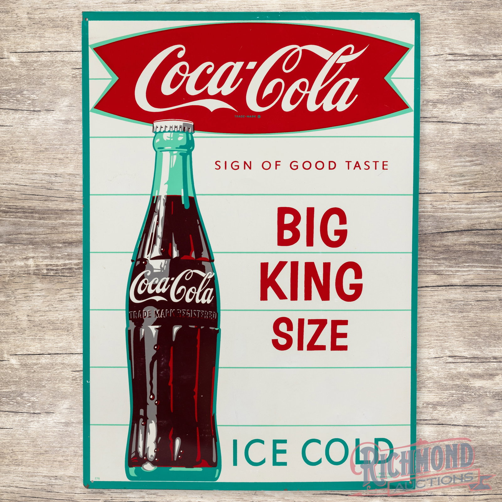 Coca Cola Sign of Good Taste "Big King Size" Ice Cold Single Sided Tin Sign w/ Bottle (1 of 3)