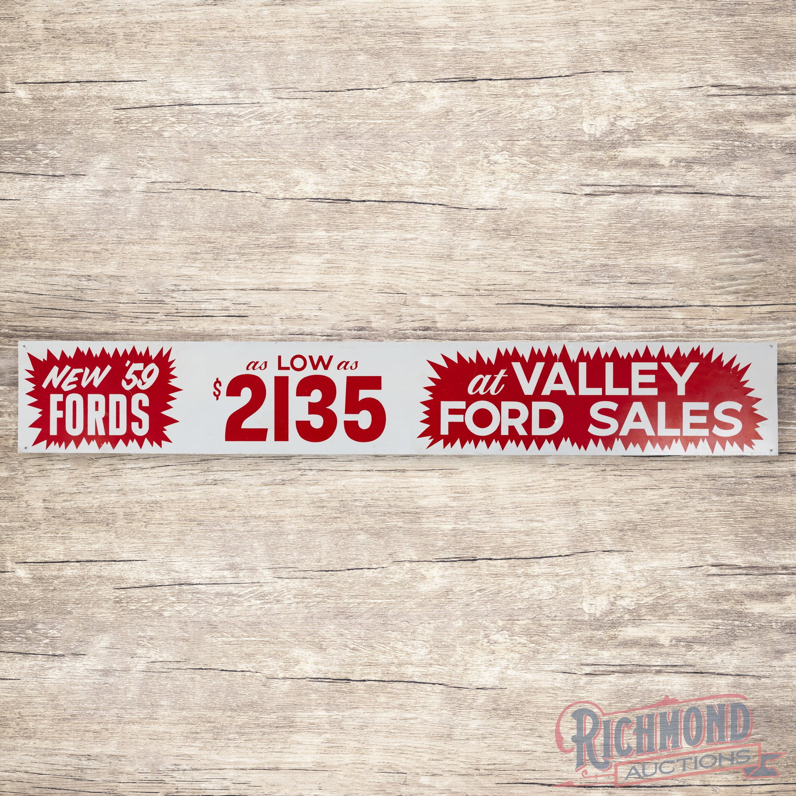1959 New '59 Fords at Valley Ford Sales 4' Single Sided Tin Sign: Single sided aluminum sign has excellent color and shine. The display has light wear with a tiny dimple in the "D" of Ford in the right field. The perimeter has minor edge bends and light wear. Overal