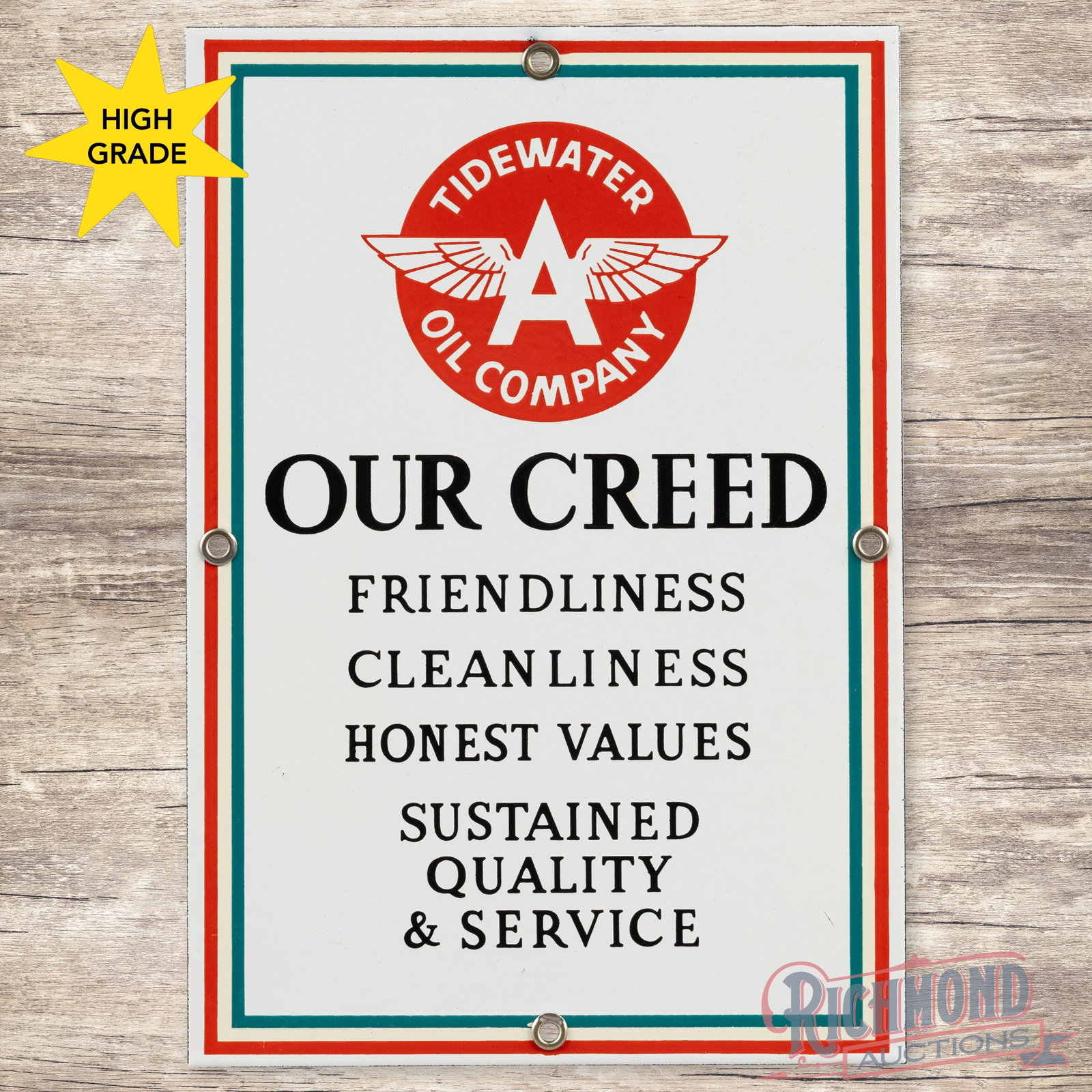 Flying A Tidewater Oil Company "Our Creed" Single Sided Porcelain Sign w/ Logo: SSP (single sided porcelain) sign has day one color and gloss. The sign is exceptionally clean with a few minor surface imperfections in the outer fields. All four factory grommets are present. All in