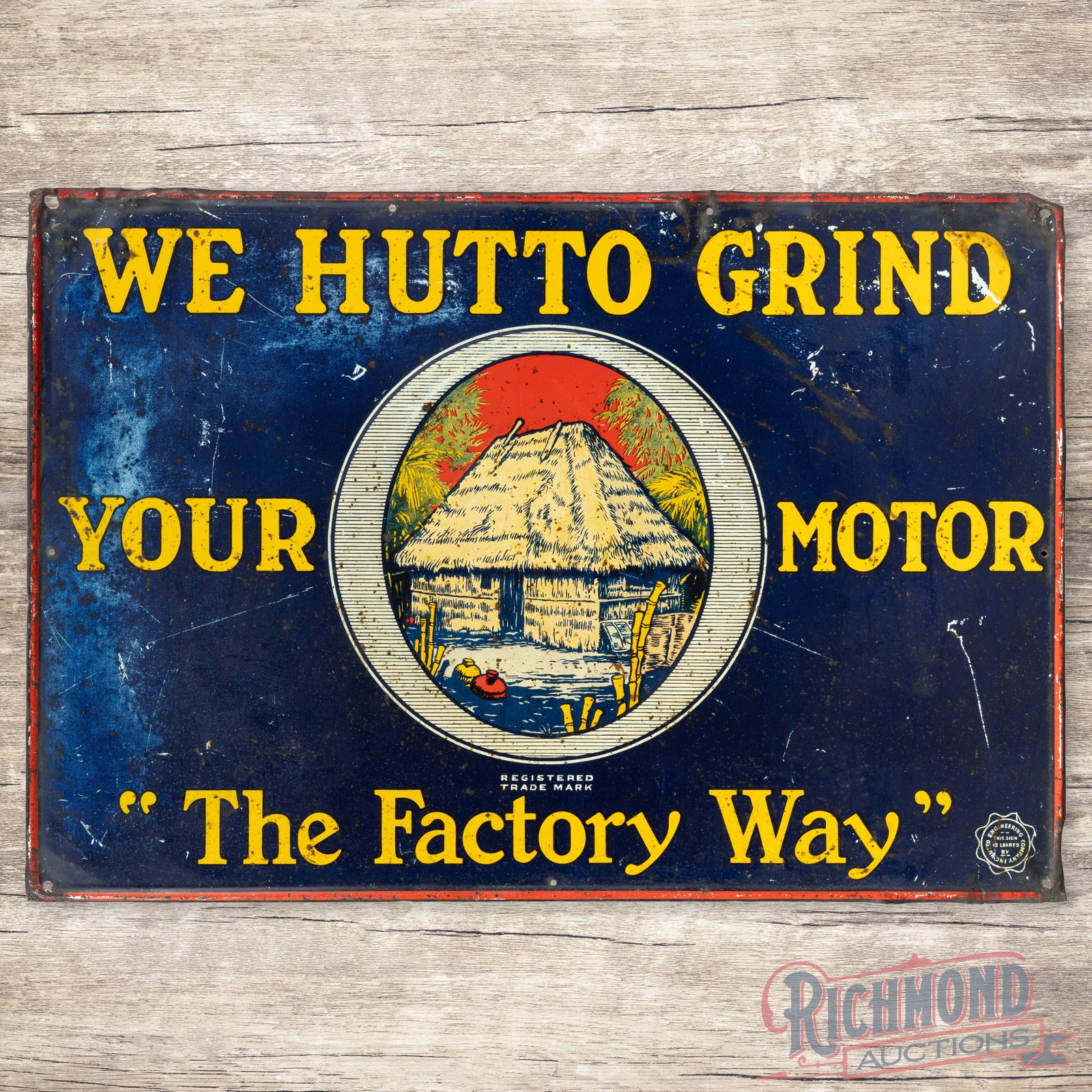 We Hotto Grind Your Motor "The Factory Way" Single Sided Tin Sign (1 of 3)