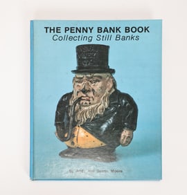 The Penny Bank Book Collecting Still Banks By Andy And Susan Moore
