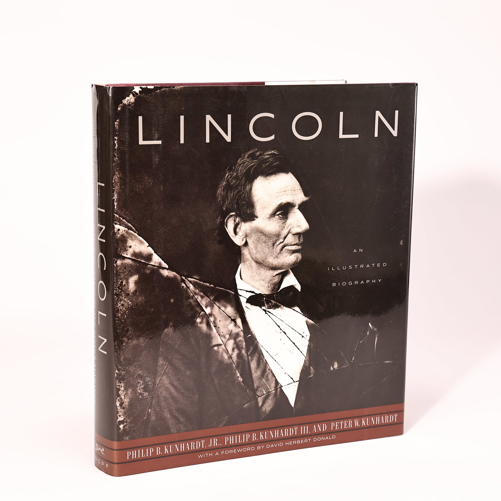 Lincoln An Illustrated Biography Kunhardt Family Hardcover 1992 First Edition: Lincoln An Illustrated Biography Kunhardt Family Hardcover 1992 First Edition (24 x 28 x 3.5 cm)