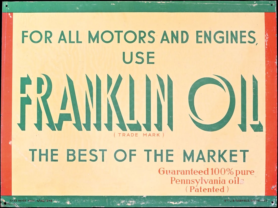 FRANKLIN OIL | 17" TIN SIGN: Tin sign, USA/BE 1948, 44 x 33 cm, J.B. Gabriels, Bruxelles, the surface still with imprints of the protection paper | We do only sell old original pieces - no reproductions or fakes. We pack in house