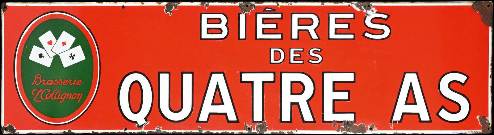 BIERES DES QUATRE AS | PORCELAIN SIGN | (3): Porcelain sign ( Enamel sign ), stenciled, BE 1930, 40 x 150 cm, Emaillerie Belge |*Only for self organized pick-up | We do only sell old original pieces - no reproductions or fakes. We pack in house,