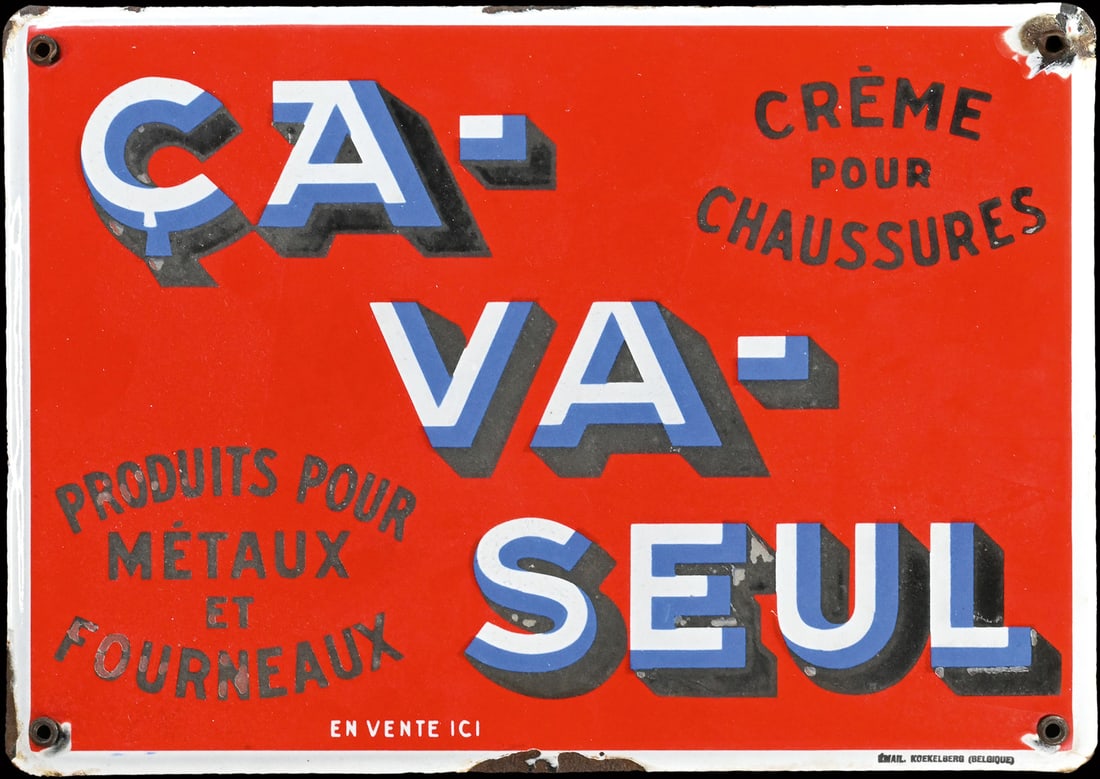 CA-VA-SEUL | PORCELAIN SIGN | (3+): Porcelain sign ( Enamel sign ), stenciled, F/BE 1930s, 35 x 24 cm, Email Koekelberg (Belgique) | We do only sell old original pieces - no reproductions or fakes. We pack in house, most items can be sh