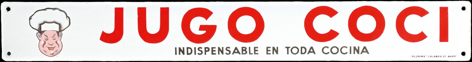 JUGO COCI | PORCELAIN SIGN | (1+): Porcelain sign ( Enamel sign ), stenciled and lithographed, ES 1930s, 50 x 7 cm, "Plurima", Barcelona | We do only sell old original pieces - no reproductions or fakes. We pack in house, most items ca