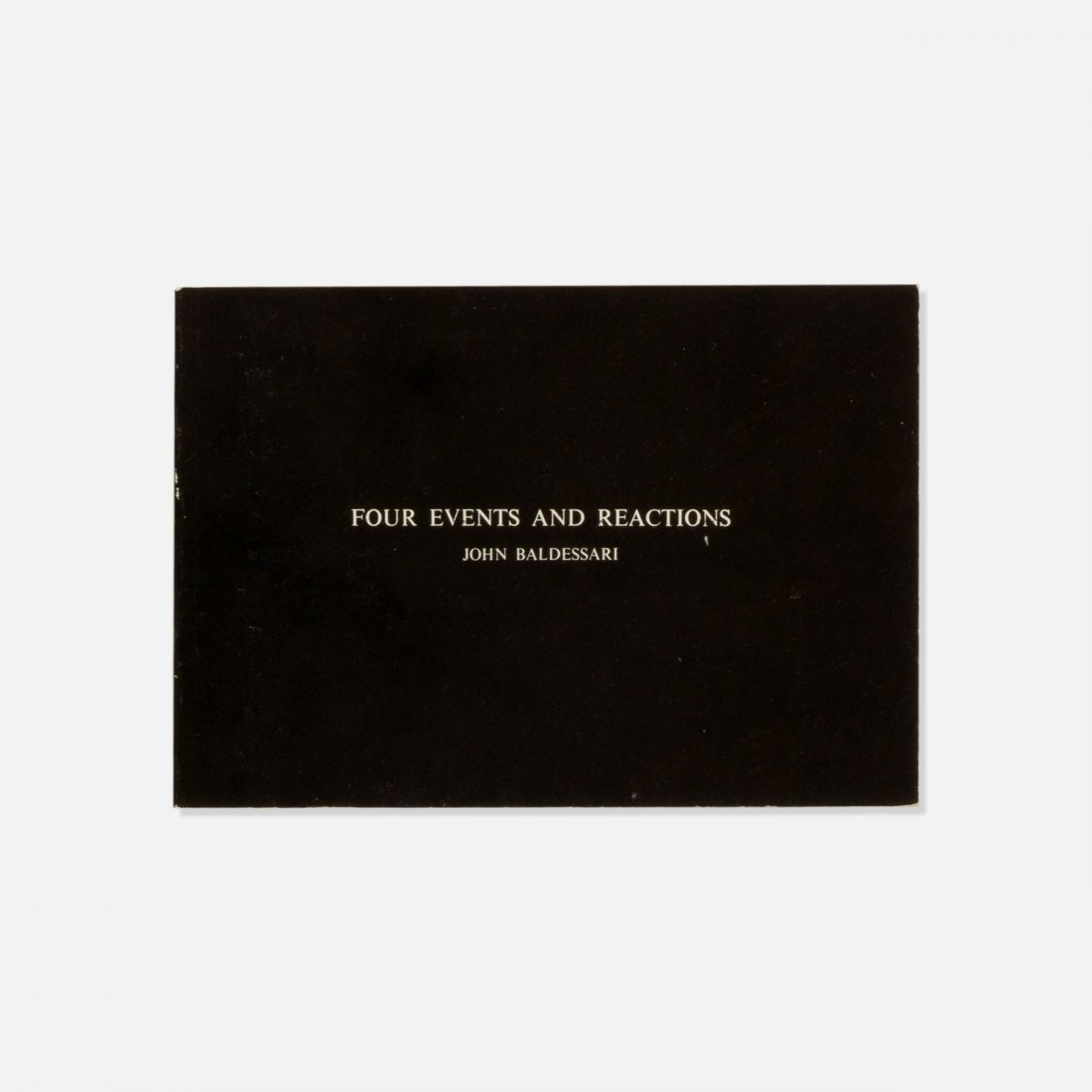 John Baldessari, Four Events And Reactions: Italy/France, 1976 printed matter 7" x 5" Four events are documented in a series of twenty-four images. First edition, published on the occasion of an exhibition held at the Stedelijk Museum in Amster
