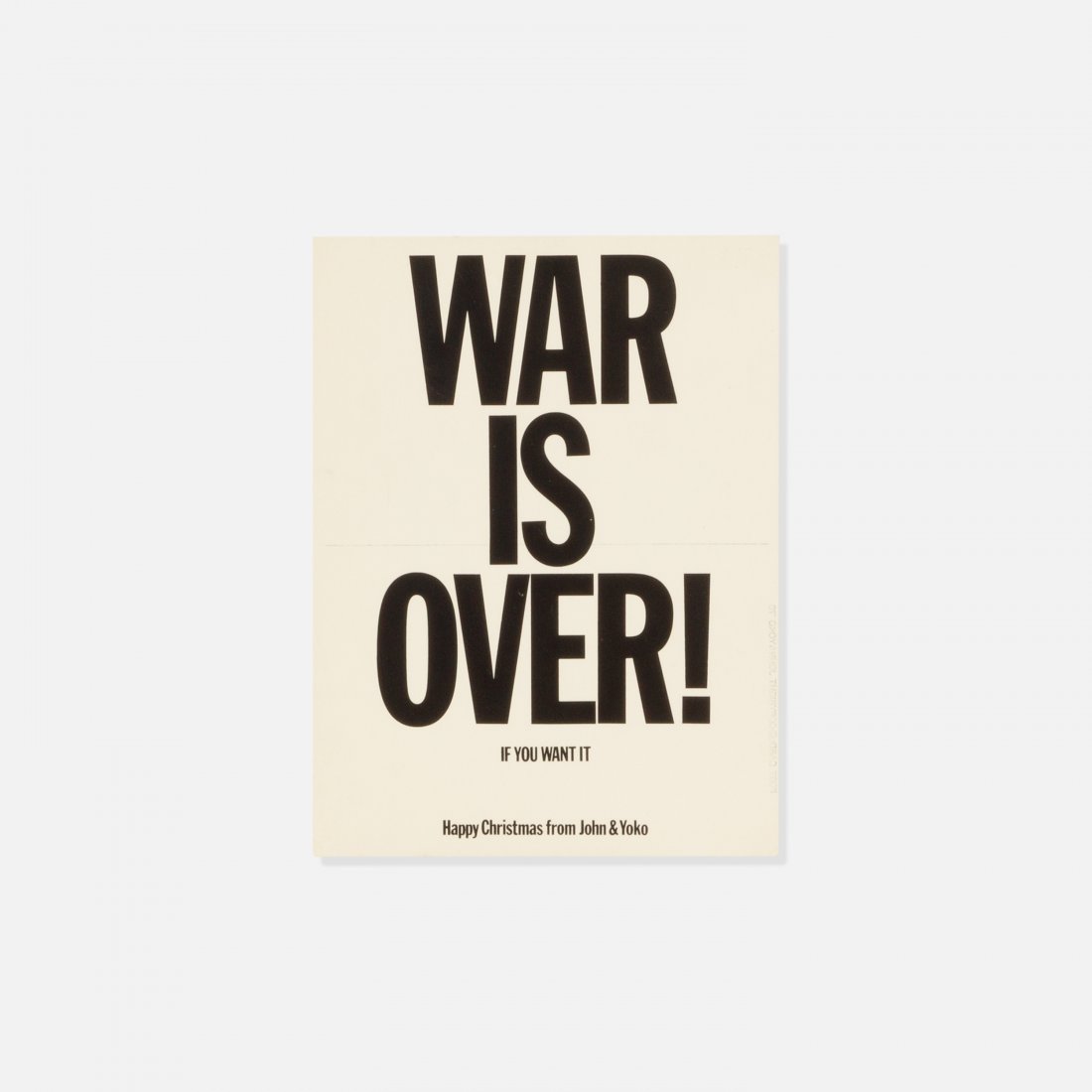 John Lennon and Yoko Ono, War Is Over!: John Lenon and Yoko Ono, 1960s printed matter 8" x 6" 'War is Over' postcard by John Lennon and Yoko Ono. key: counter culture, the beatles, ephemera, political