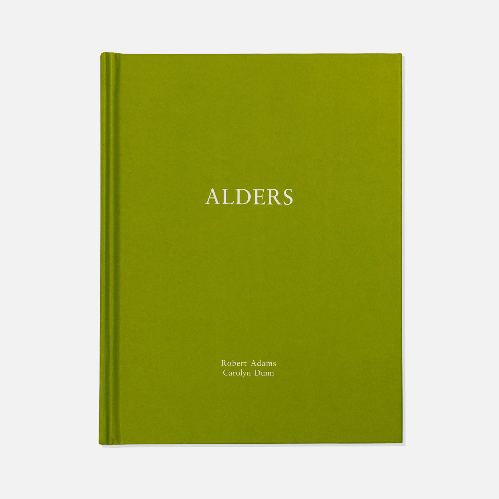 Robert Adams, Carolyn Dunn, Alders: USA, 2002 printed matter 7 1/2” x 5 3/4” Alders by Robert Adams and Carolyn Dunn. Poetry by Dunn and photography by Adams including four duotone plates and one tipped in photograph. Signed