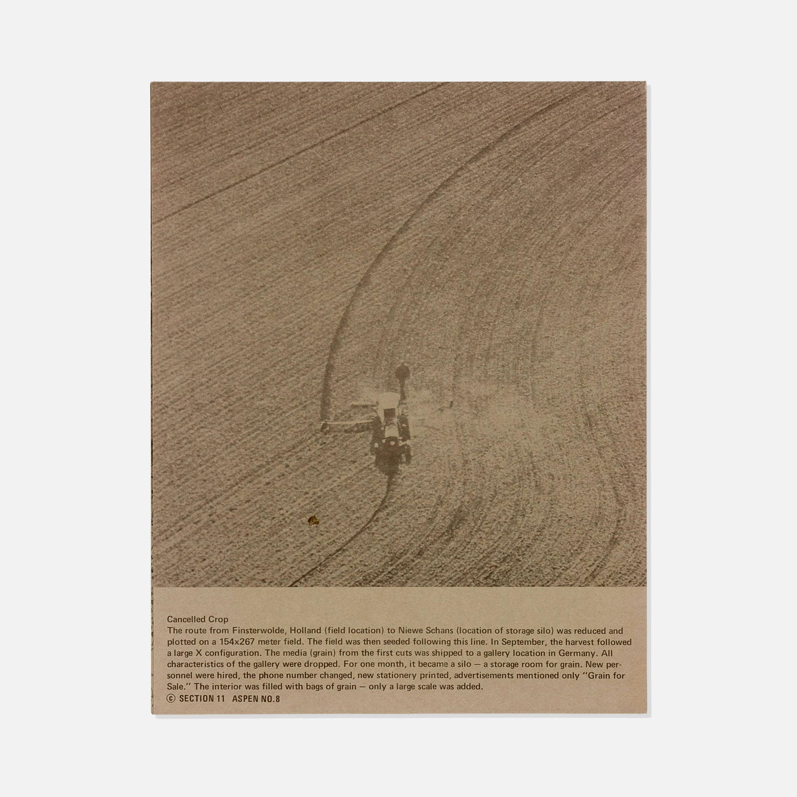 Robert Morris, Dennis Oppenheim, Ecologic Projects: USA, 1970-71 printed matter 21 1/2” x 16 3/4” Double-sided poster with descriptions and imagery from environmental works by Robert Morris and Dennis Oppenheim. Including Cancelled Crop, Fo