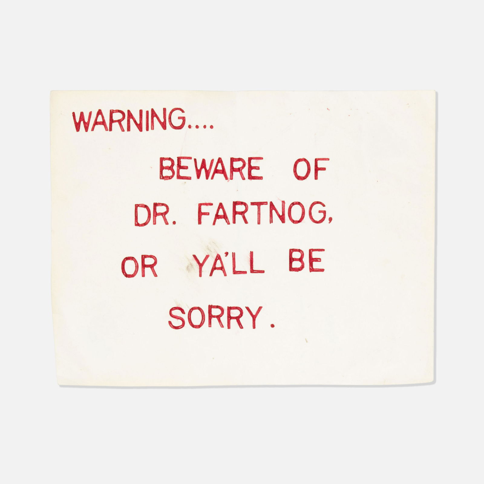 Folk Art, Warning Sign (1 of 1)