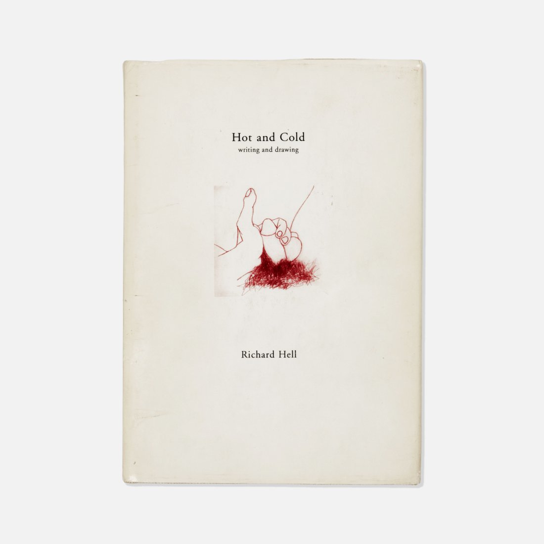 Richard Hell, Hot and Cold, Signed: USA, 1998 printed matter 8" x 5 3/4" Hot and Cold: writing and drawing by Richard Hell, published on the occasion of the artist's exhibition from October 15-November 14, 1998 at Rupert Goldsworthy Gal