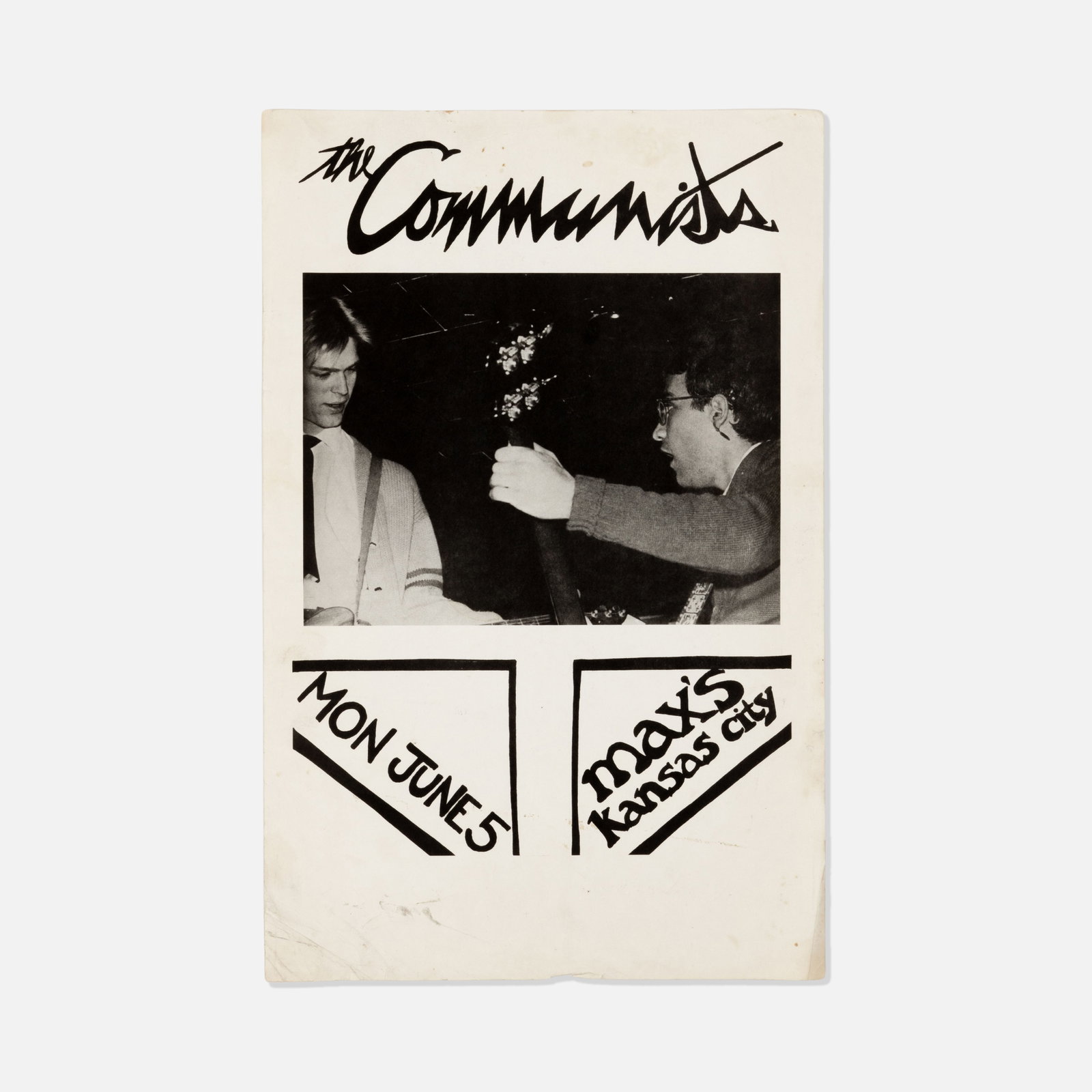 Max's Kansas City, The Communists, Poster: USA, 1978 printed matter 17” x 11” Poster for a performance by New Wave band The Communists at Max's Kansas City. Tags: modern, modernism, modernist, performance, conceptual, ephemera, art