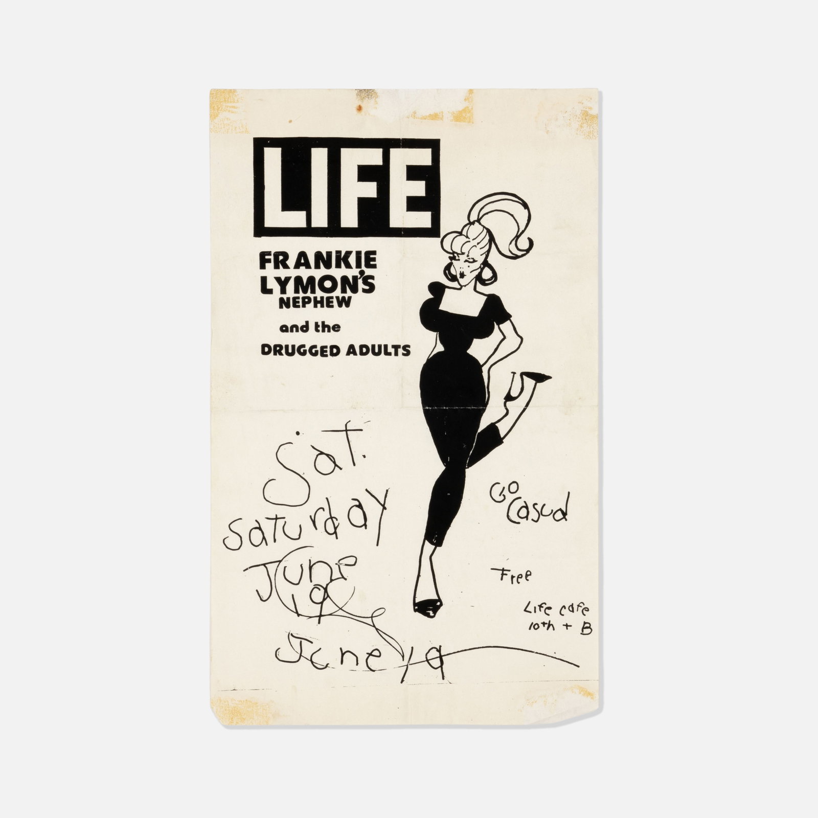 Life Cafe, Frankie Lymon's Nephew and the Drugged Adults, Poster: USA, 1982 printed matter 14” x 8 1/2” Poster for a free performance by Frankie Lymon's Nephew and the Drugged Adults at Life Cafe. Gerard Little, known as Frankie Lymon's Nephew was among 