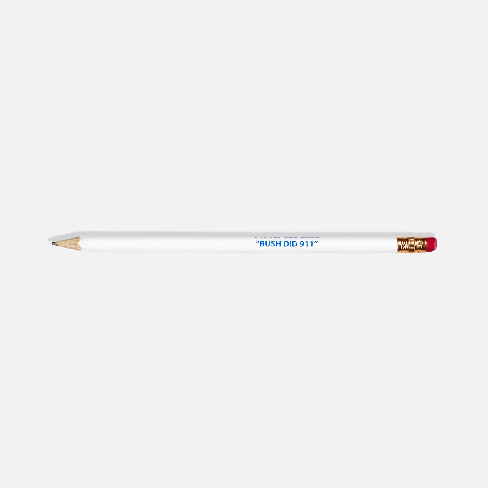 Truther, Rosenzwig Lumber, Bush Did 911, Pencil: NYC, c. 2001 7 3/8" x 1/4" printed wood Custom 'Truther' advertising pencil for Rosenzwieg Lumber [BUSH DID 911].