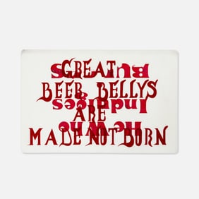 Gary Hull, He Who Indulges Bulges, Inversible Painted Sign