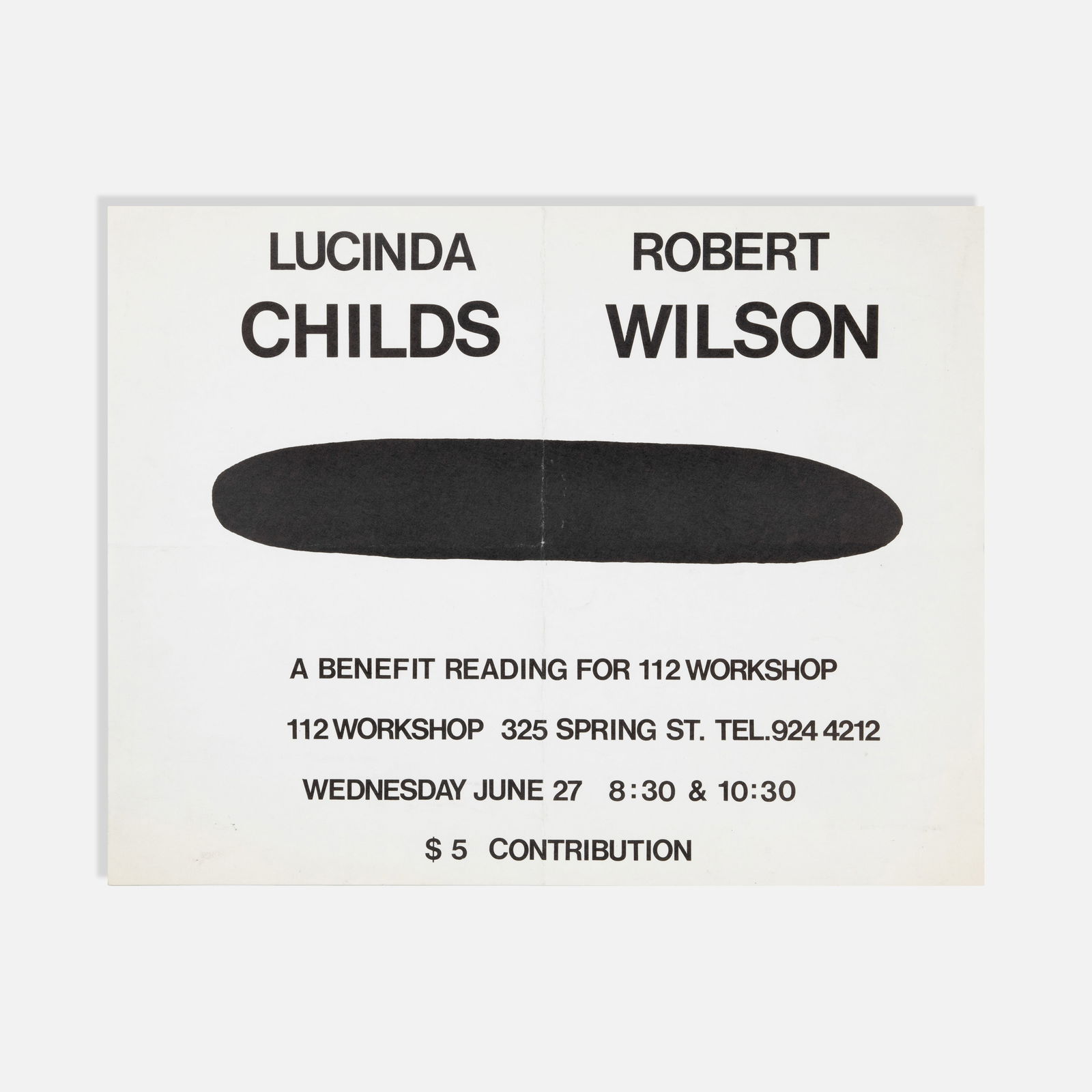 Lucinda Childs, Robert Wilson, A Benefit Reading for 112 Workshop, Flyer: USA, 1960s 11 x 8 1/2 printed matter Flyer for a benefit reading for 112 Workshop by Lucinda Childs and Robert Wilson. Pickup and shipping from Treadwell, NY. Alternative shipping options available up