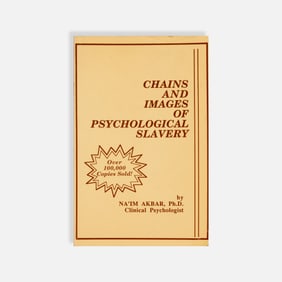 Dr. Na'im Akbar, Chains and Images of Psychological Slavery