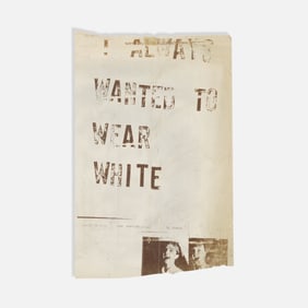 Lawrence Weiner, Untitled (I Always Wanted to Wear White)