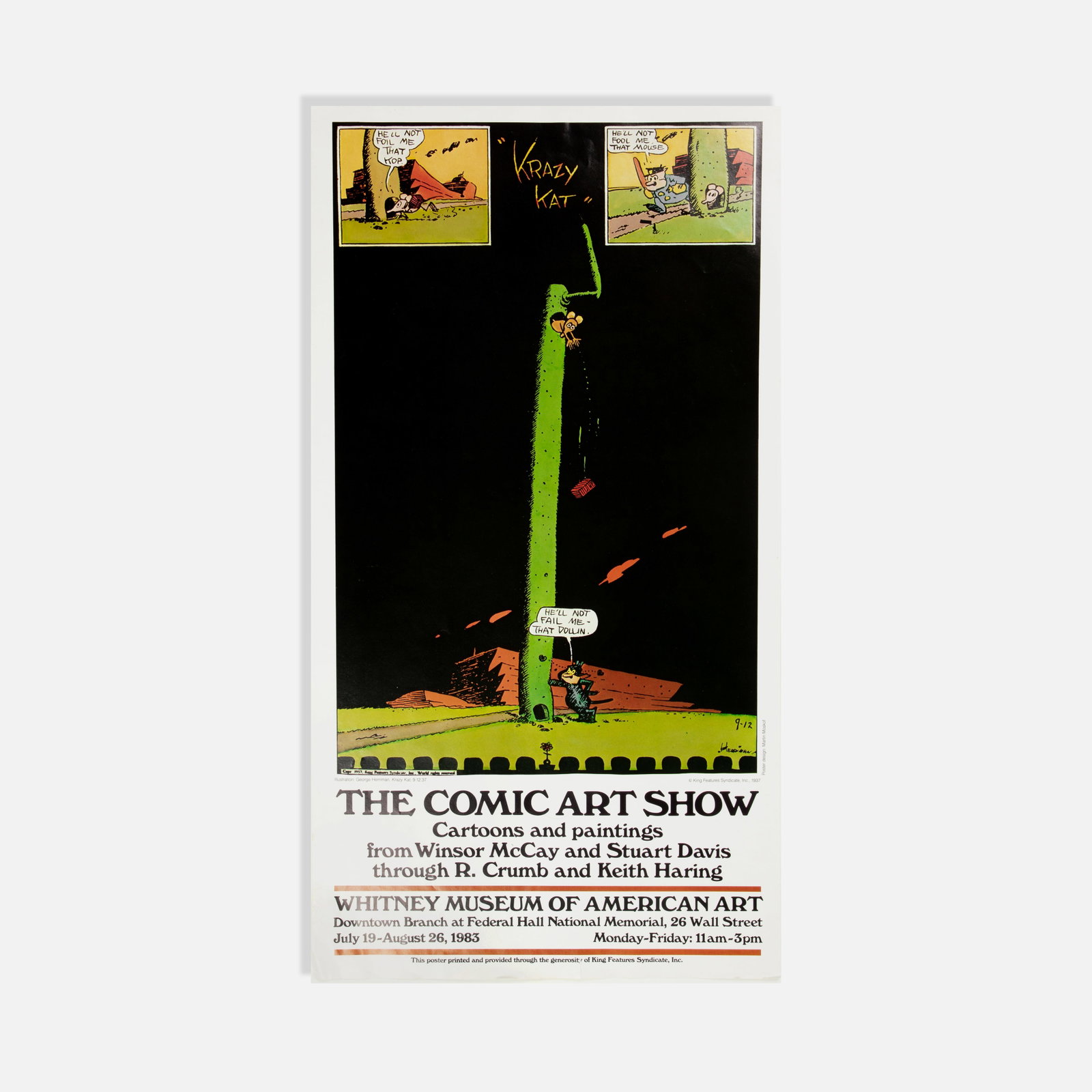Whitney Museum of American Art, Martin Moskof, The Comic Art Show, Poster: USA, 1983 27 x 14 1/2 printed matter Poster designed by Martin Moskof promoting The Comic Art Show from July 19 to August 26, 1983 at the Whitney Museum of American Art. Featuring work from Winsor McC