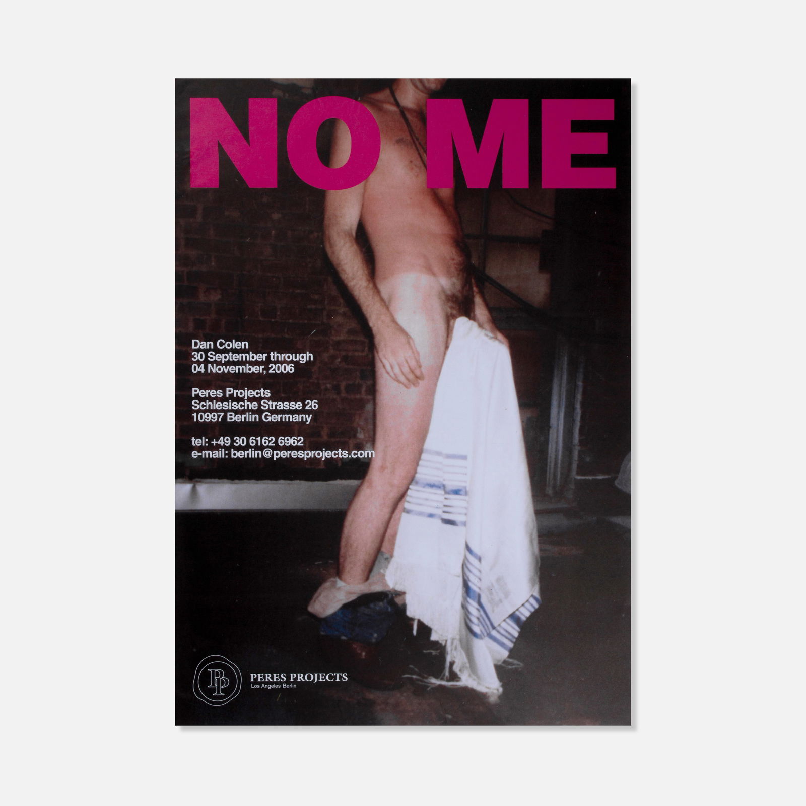 Dan Colen, Peres Projects, No Me Poster (1 of 1)
