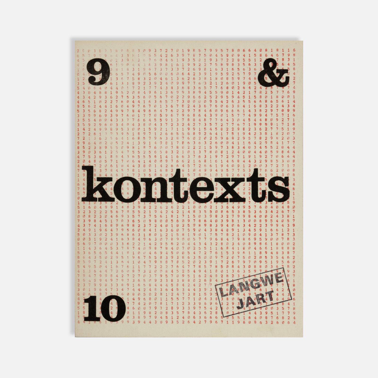 Michael Gibbs and Ulises Carrion (Editors), Kontexts 9 & 10: Amsterdam, 1977 10 7/8” x 8 3/8” printed matter Edited by Michael Gibbs and Ulises Carrión. The final double issue of the experimental publication features contributions from Dick Higgins