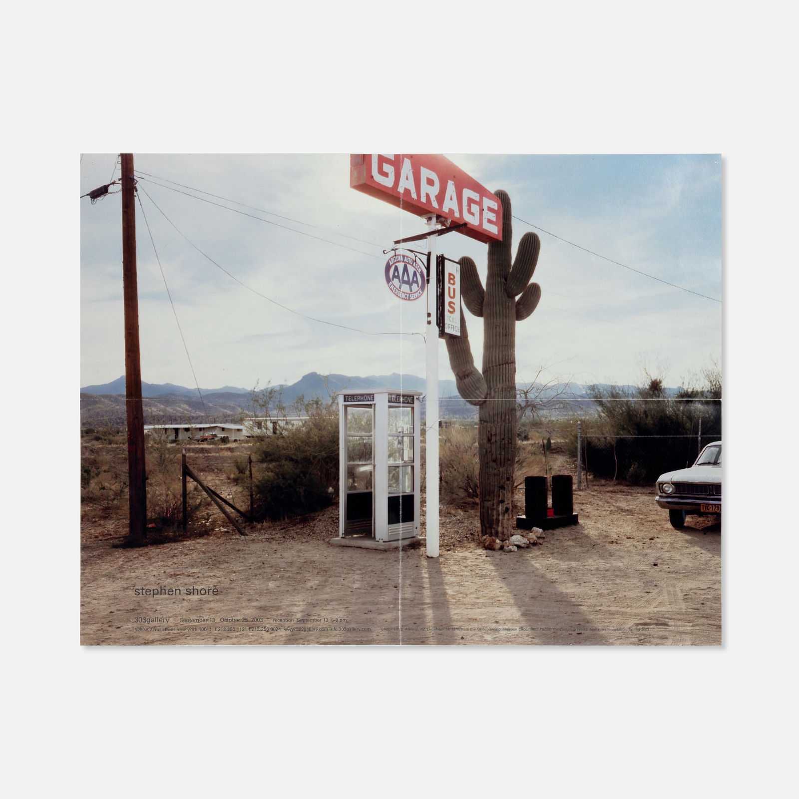 Stephen Shore, 303 Gallery, Uncommon Places Poster: USA, 2003 15” x 11 1/2” offset print Published on the occasion of the exhibition Uncommon Places by Stephen Shore at 303 Gallery, September 13–October 25, 2003. This item is located in o