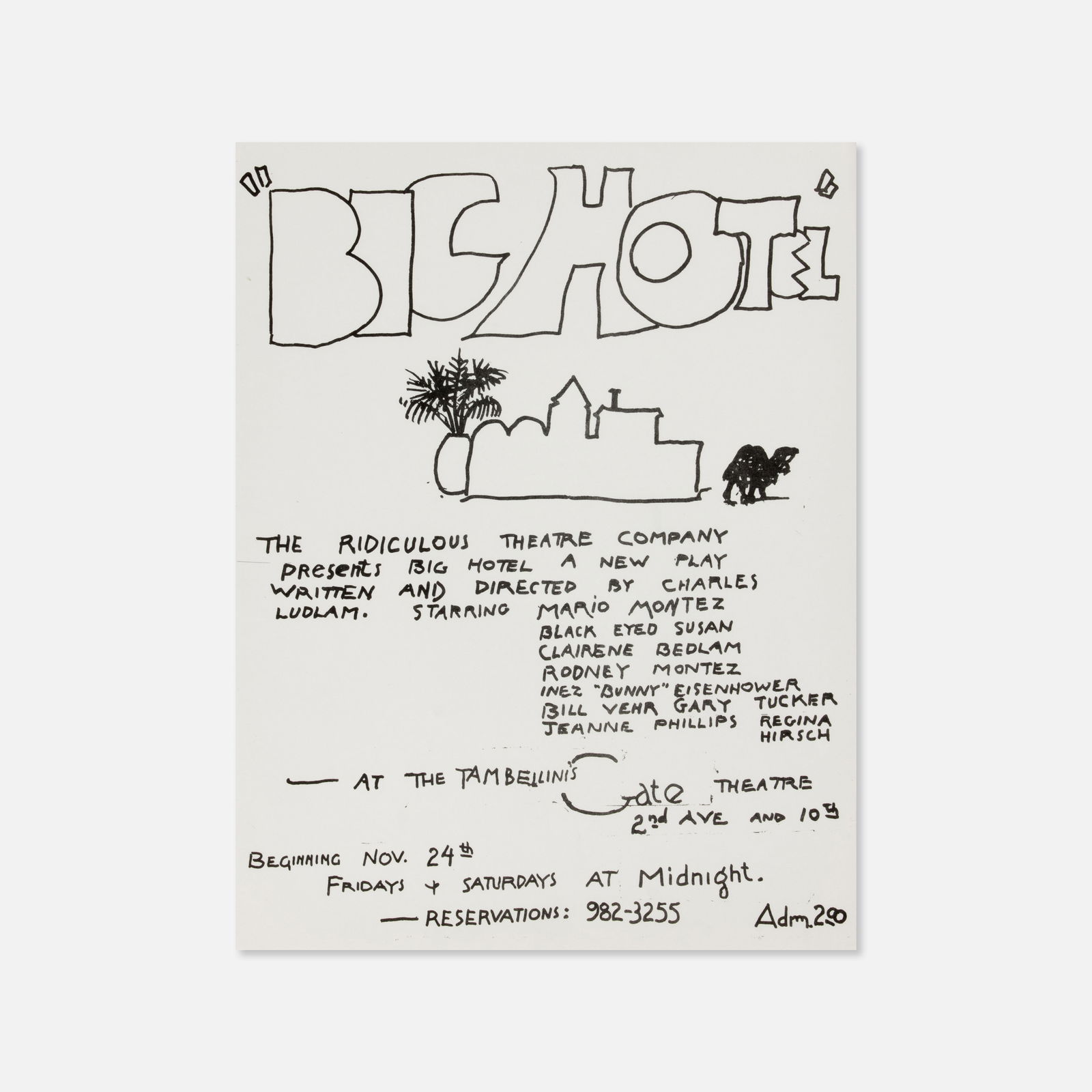 The Ridiculous Theatre Company, Big Hotel Flyer: USA, 1967 8 1/2" x 11" offset print Announcing a performance of Big Hotel by The Ridiculous Theatre Company, founded by Charles Ludlam who wrote and directed the play, which used camp aesthetics and