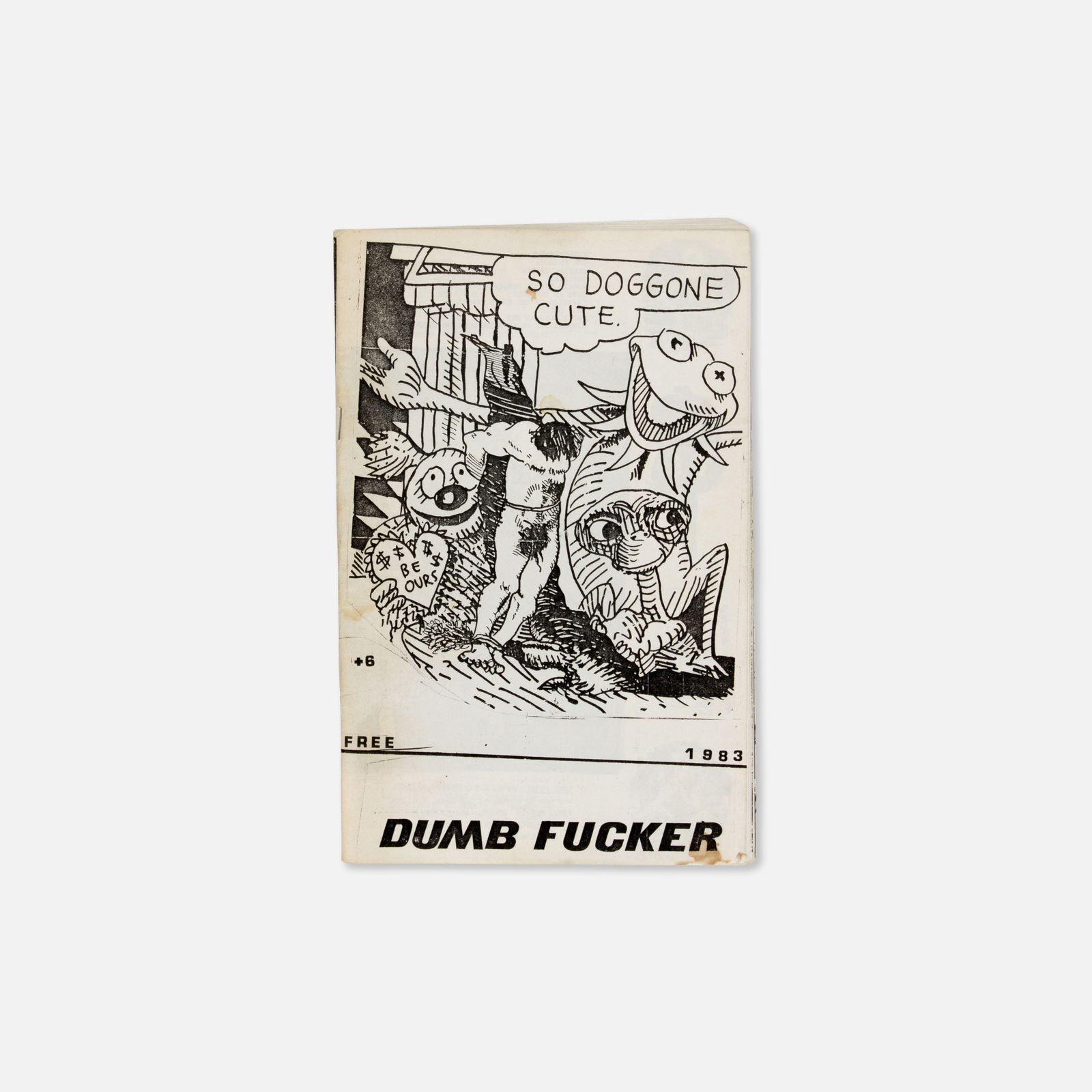 Richard Kern (Editor), Dumb Fucker, Issue No. 6: USA, 1982 8 1/2" x 5 1/2" printed matter Final issue of the Dumb Fucker series. Featuring contributions from his close circle of collaborators, including Tommy Turner and David Wojnarowicz. Richard Ke