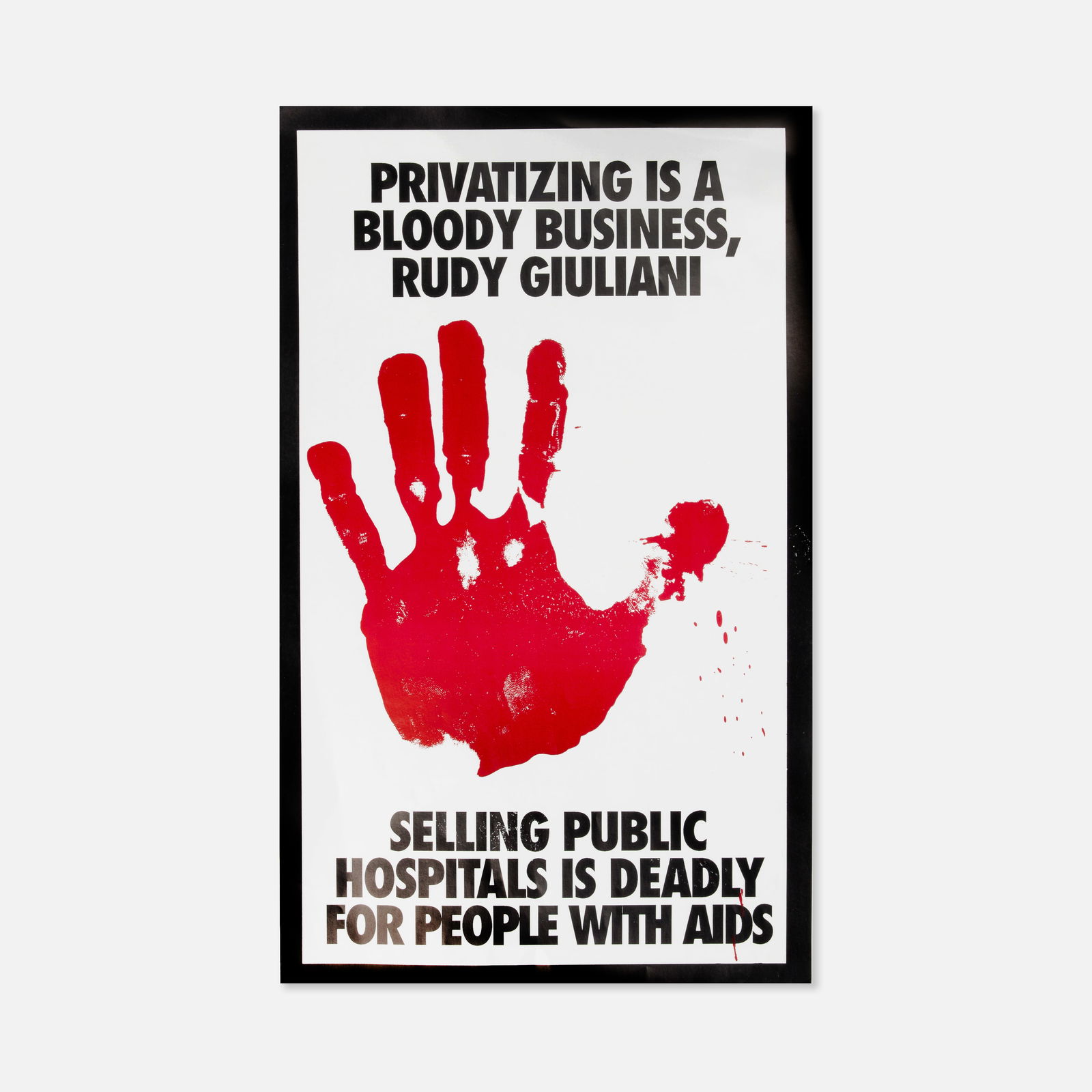 ACT UP, Privatizing Is A Bloody Business, Poster (1 of 1)