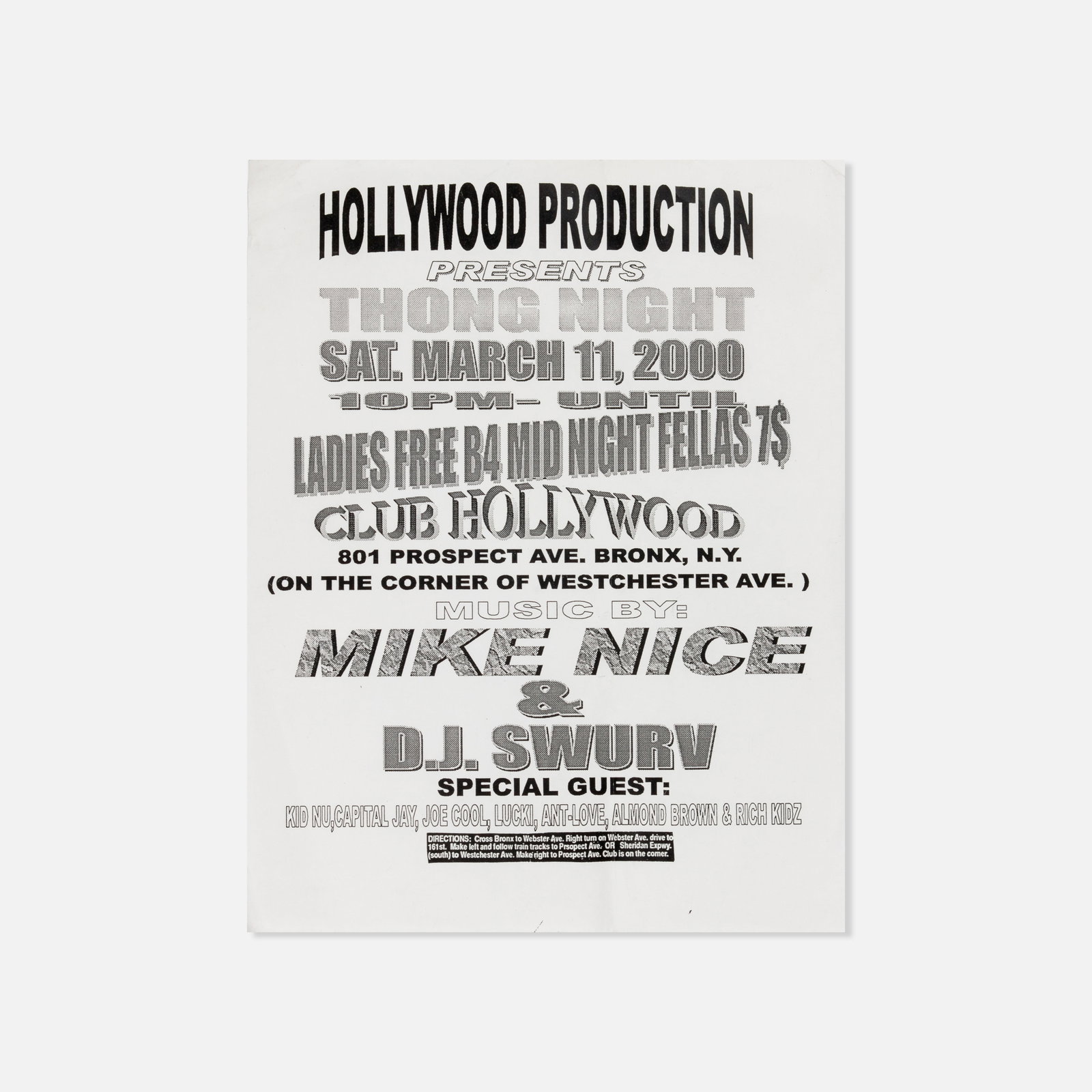 Mike Nice, D.J. Swurv, Thong Night Flyer: The Bronx, 2000 8 1/2" x 11" printed matter Flyer for Thong Night at Club Hollywood, Bronx, New York featuring various DJs and rappers including Mike Nice and D.J. Swurv. This item is located in our