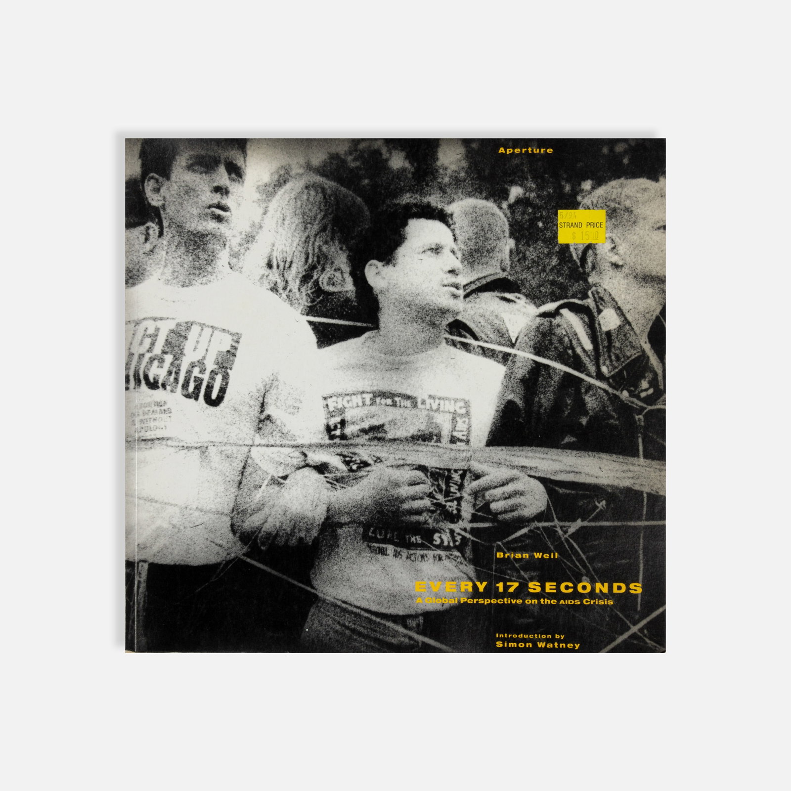Brian Weil, Every 17 Seconds: USA, 1992 10" x 10 1/2" printed matter Comprehensive photographic monograph documenting the global scale and human toll of the HIV/AIDS epidemic across diverse international communities. Brian Weil