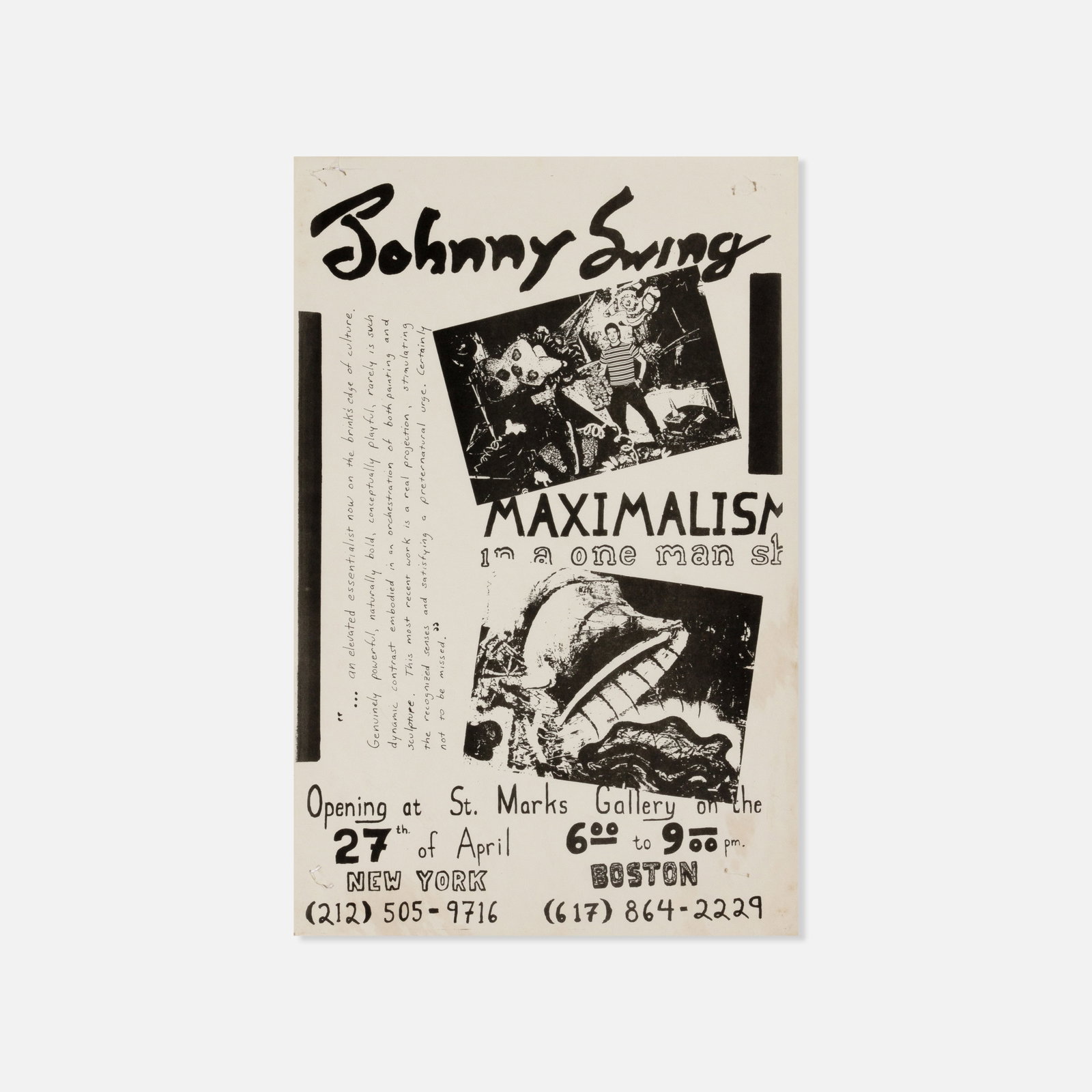 Johnny Swing, St. Marks Gallery, Maximalism Poster: USA, c. 1980s 17" x 11" printed matter Poster for the Swing's early one-man show Maximalism held at St. Marks Gallery in 1984. Johnny Swing (American, b. 1961) is a sculptor and designer whose