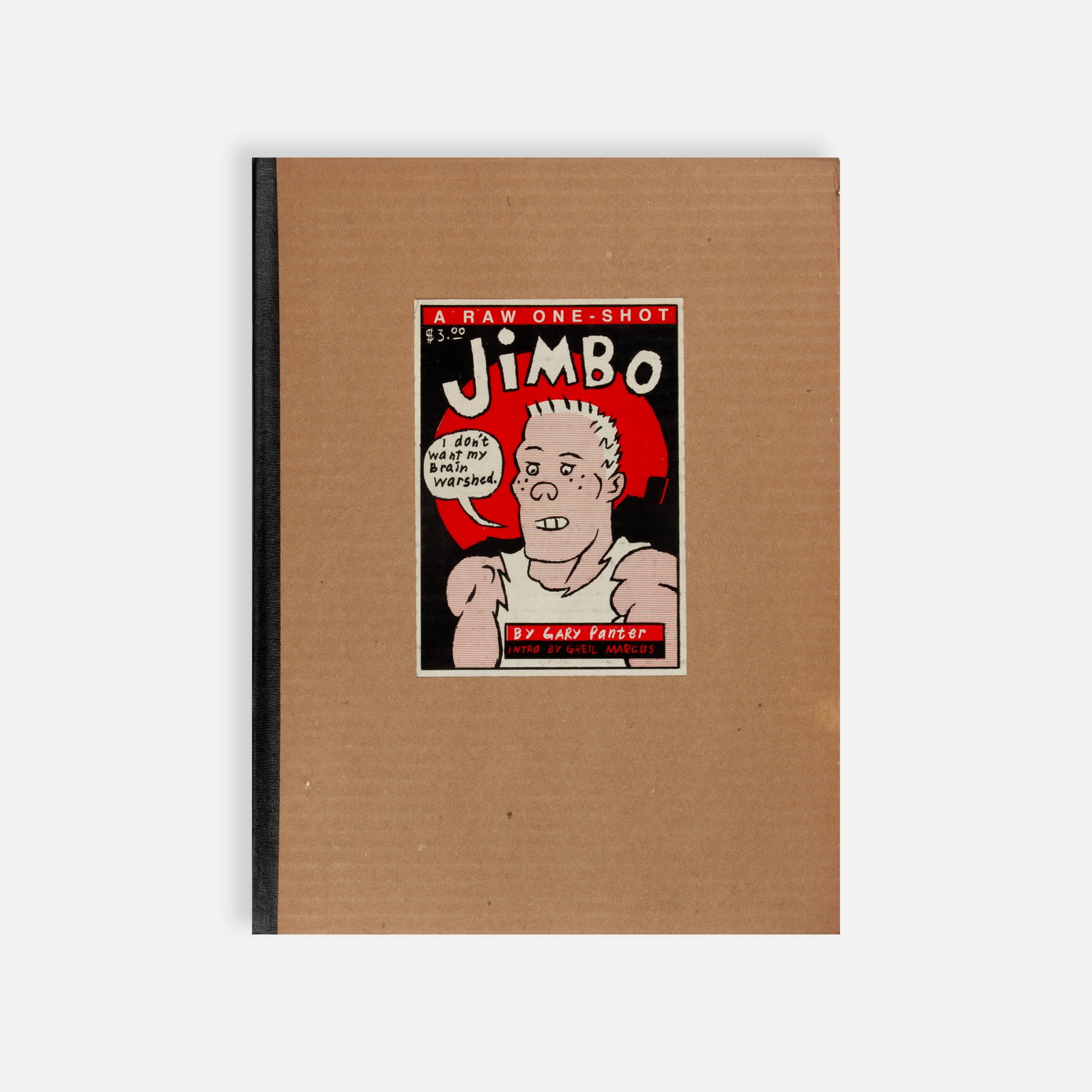Gary Panter, Raw One-Shot No. 1, Jimbo: USA, 1982 14 1/2" x 11 1/8" printed matter First printing of the underground comic publication RAW One-Shot No. 1: Jimbo. Gary Panter (American, b. 1950) is a painter, illustrator, designer, and