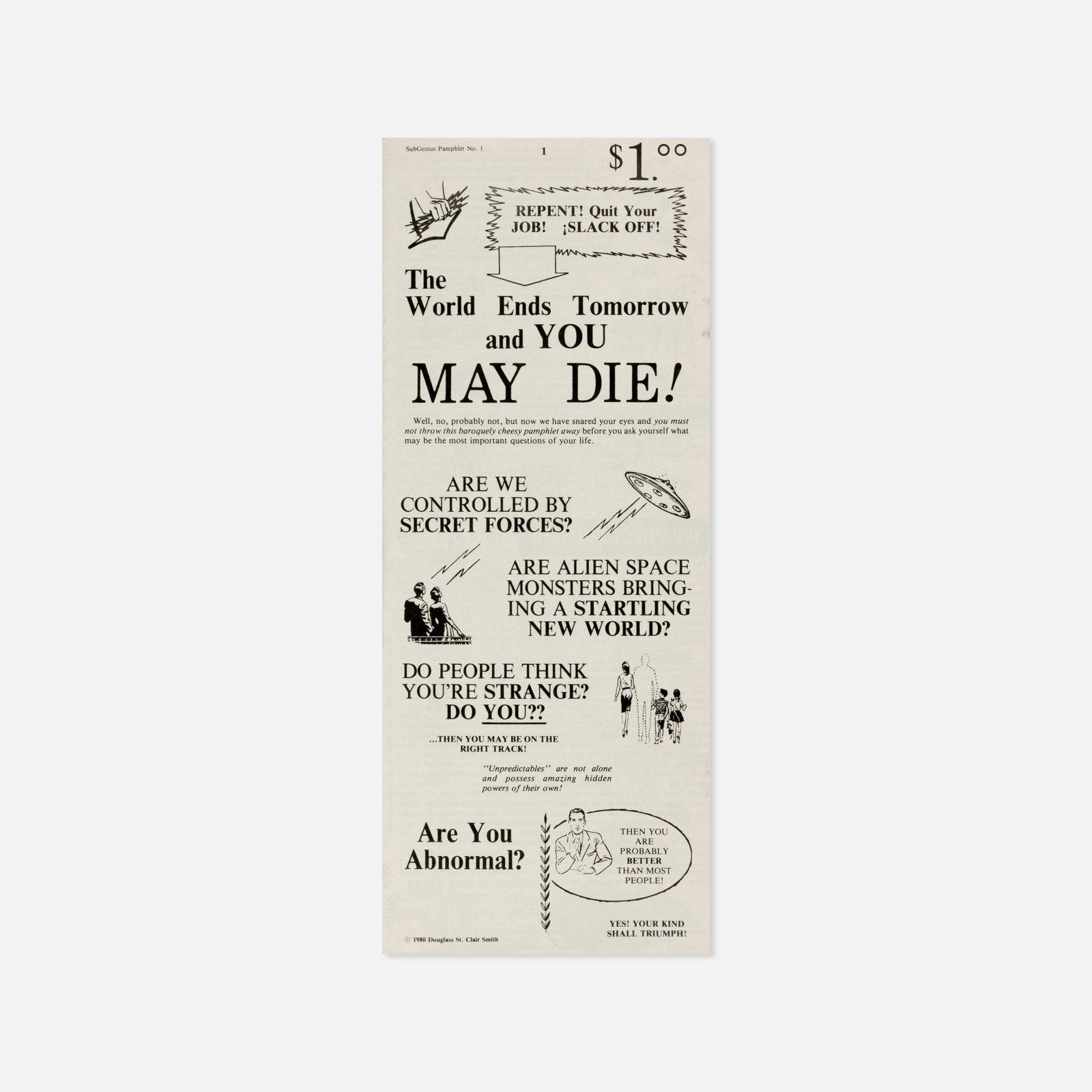 Douglass St. Clair Smith, Subgenius Pamphlet No. 1: USA, c. 1980 4 1/2" x 10 1/2" printed matter The first published pamphlet by the Church of the SubGenius. Douglass St. Clair Smith (American, b. 1953), active under the pseudonym Ivan Stang, is an aut