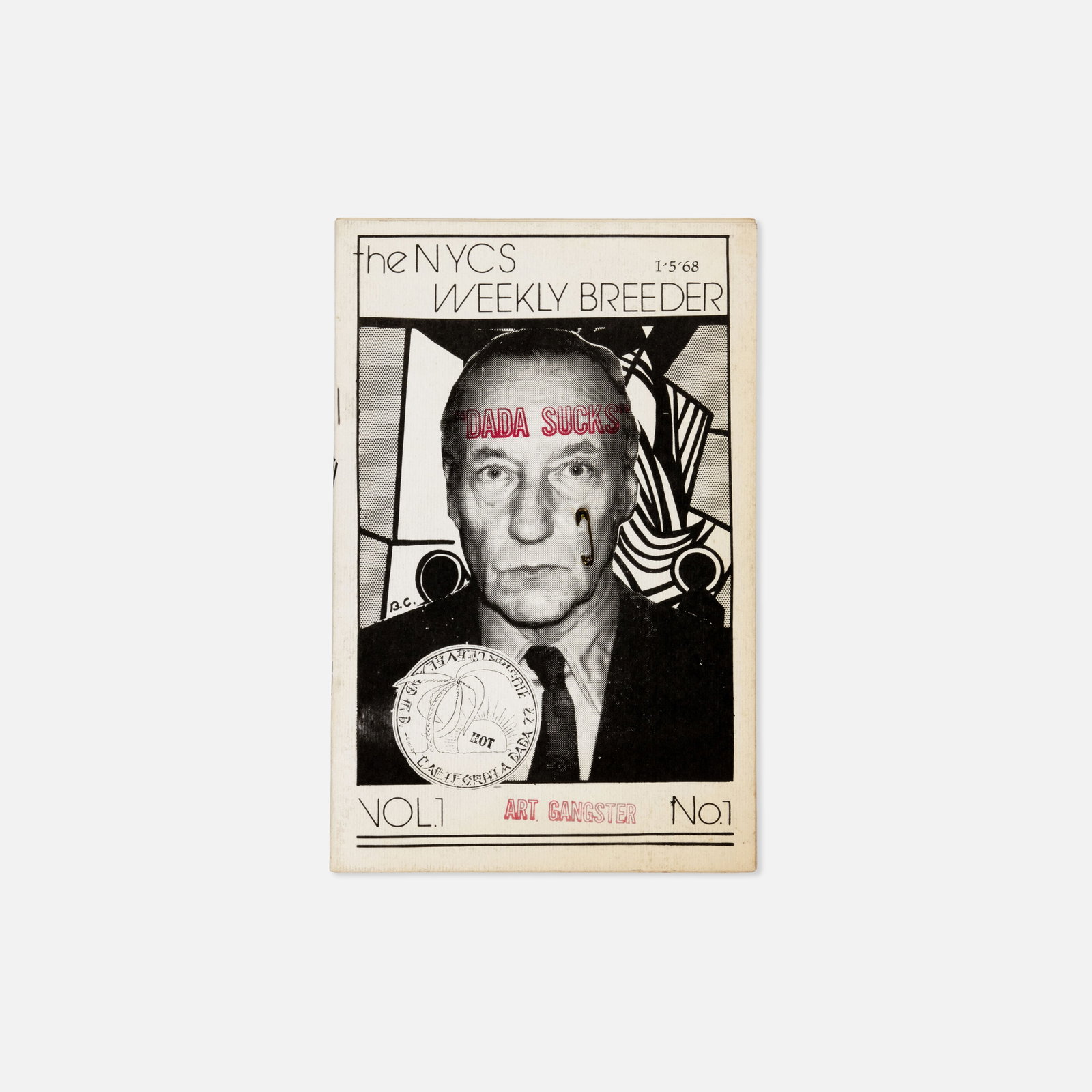 Ken Friedman, Bay Area Dadaists, The New York Correspondence School Weekly Breeder, Vol. 1, No. 1: USA, 1968 8 1/2" x 5 1/2" printed matter, safety pin Premiere issue of the mail art publication The New York Correspondence School Weekly Breeder featuring a cover portrait of William S. Burroughs, an