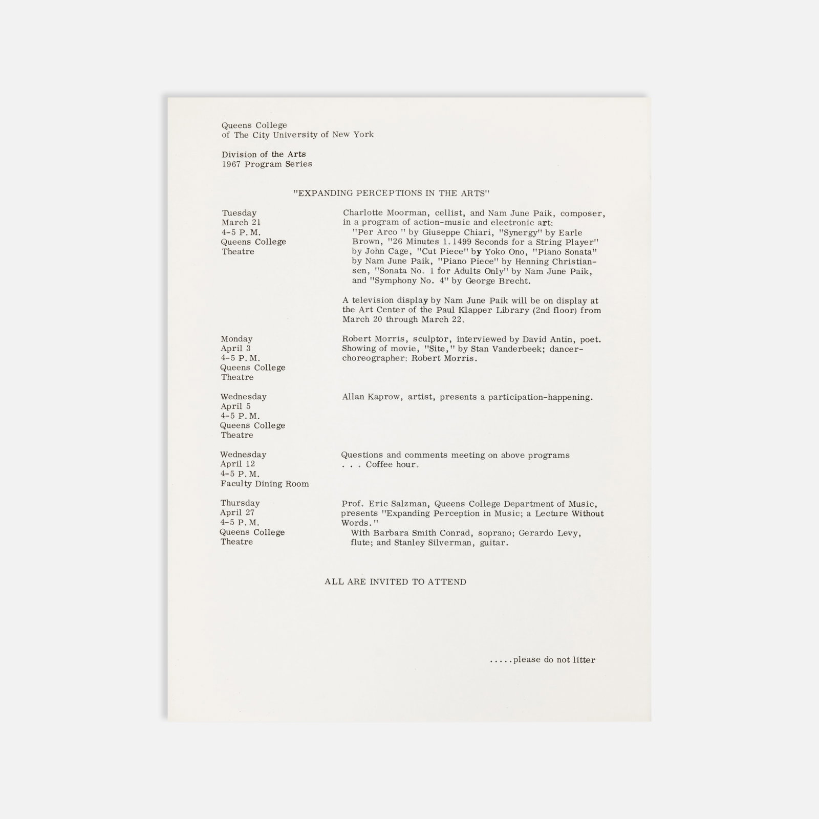 Charlotte Moorman, Nam June Paik, Expanding Perceptions in the Arts, Schedule: Queens, 1967 11" x 8 1/2" offset print Schedule of events for Expanding Perceptions in the Arts, presented by the Division of the Arts at Queens College, CUNY, March–April 1967. The program includes