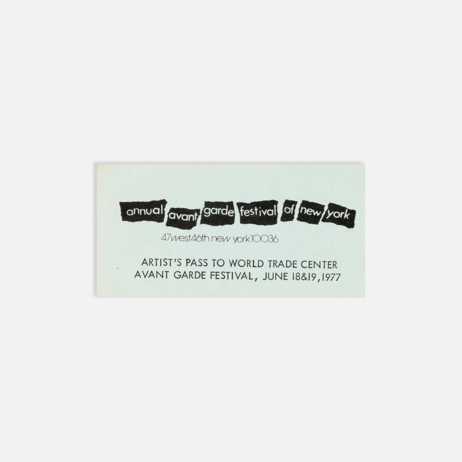 13th Annual Avant Garde Festival of New York, Artist’s Pass to the World Trade Center (1 of 1)