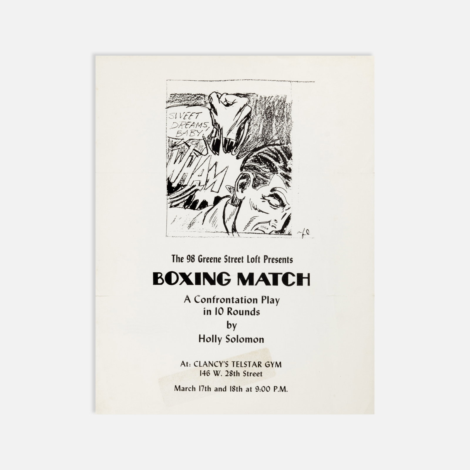 Holly Solomon, Boxing Match: A Confrontational Play in 10 Rounds, Flyer: New York, 1972 11" x 8 1/2" offset print Flyer for Holly Solomon’s Boxing Match: A Confrontational Play in 10 Rounds, presented by 98 Greene Street Loft at Clancy’s Telstar Gym, March 17 and 18,