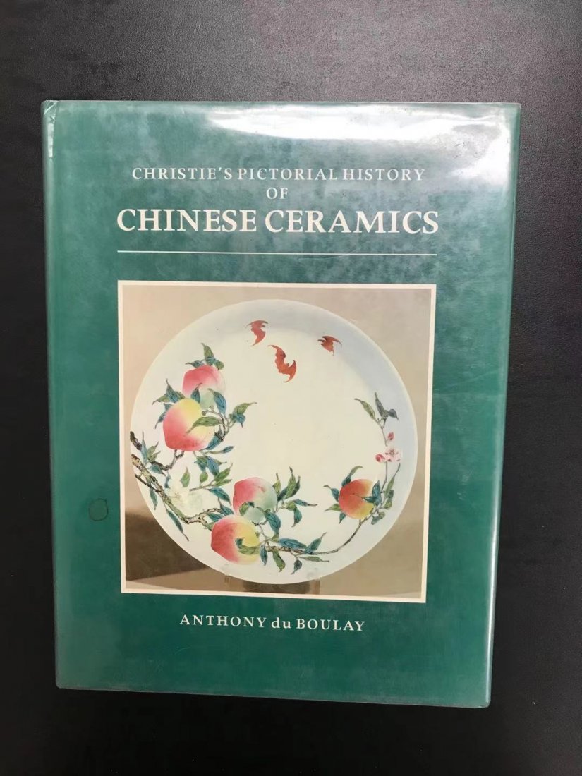 Christie's Pictorial History of Chinese Ceramics: Christie's Pictorial History of Chinese Ceramics by Anthony du Boulay, very famous book about Chinese Ceramics, hard cover and good condition!