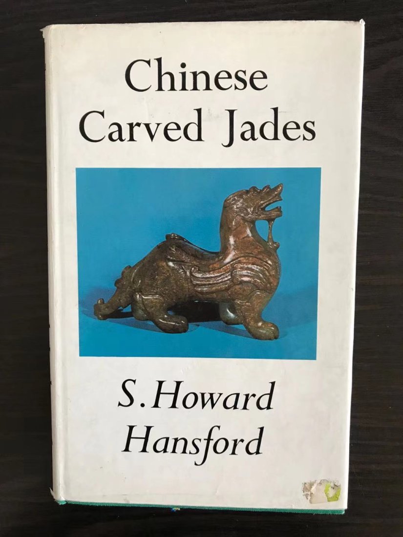 Chinese Carved Jades by S Howard Hansford: Chinese Carved Jades by S Howard Hansford, hard cover and good condition!