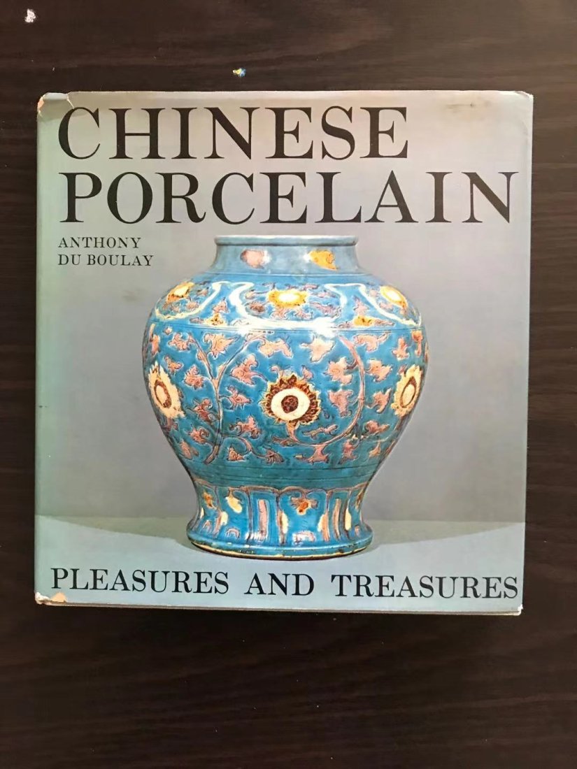 Chinese Porcelain: Chinese Porcelain by Anthony Du Boulay, hard cover and good condition!