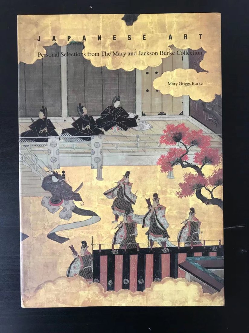 Japanese Art from The Mary and Jackson Burke Collection: Japanese Art from The Mary and Jackson Burke Collection, good condition!