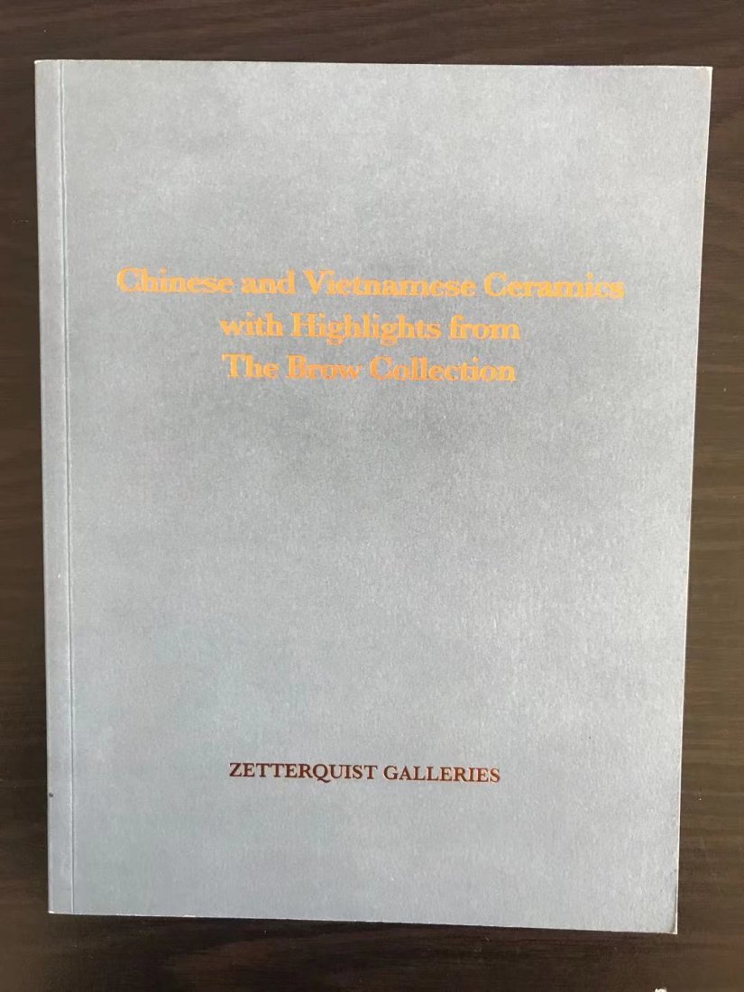 Chinese and Vietnamese Ceramics with Highlights from The Brow Collection: Chinese and Vietnamese Ceramics with Highlights from The Brow Collection , good condition!