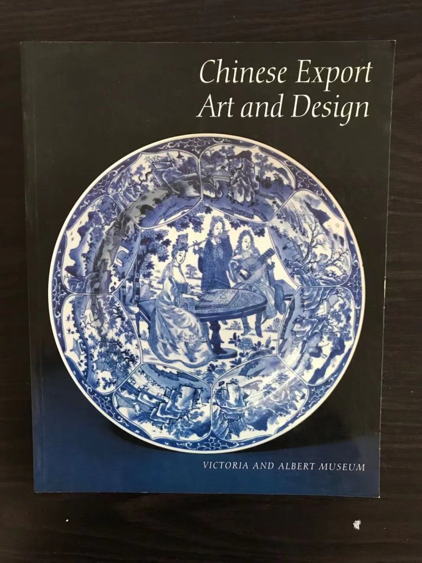 Chinese Export Art and Design: Chinese Export Art and Design , Victoria and Albert Museum, good condiiton!