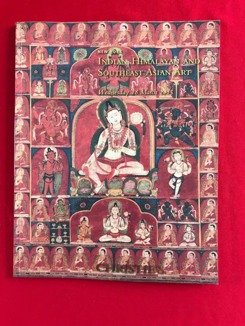 NY Christie's 2015 Indian Himalayan and Southeast Asian Art: NY Christie's 2015 Indian Himalayan and Southeast Asian Art , good condition!