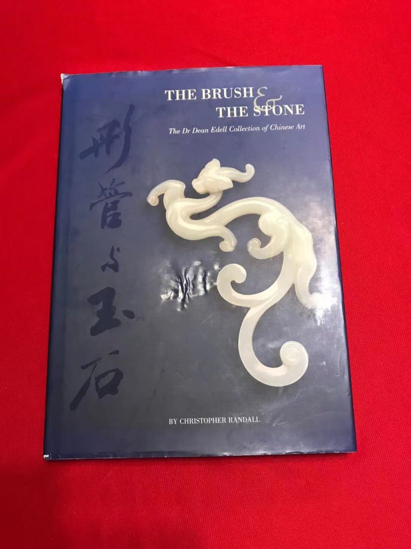 The Brush & The Stone The Dr Dean Edell Collection of Chinese Art: The Brush & The Stone The Dr Dean Edell Collection of Chinese Art , published in 1998 , hard cover and good condition!